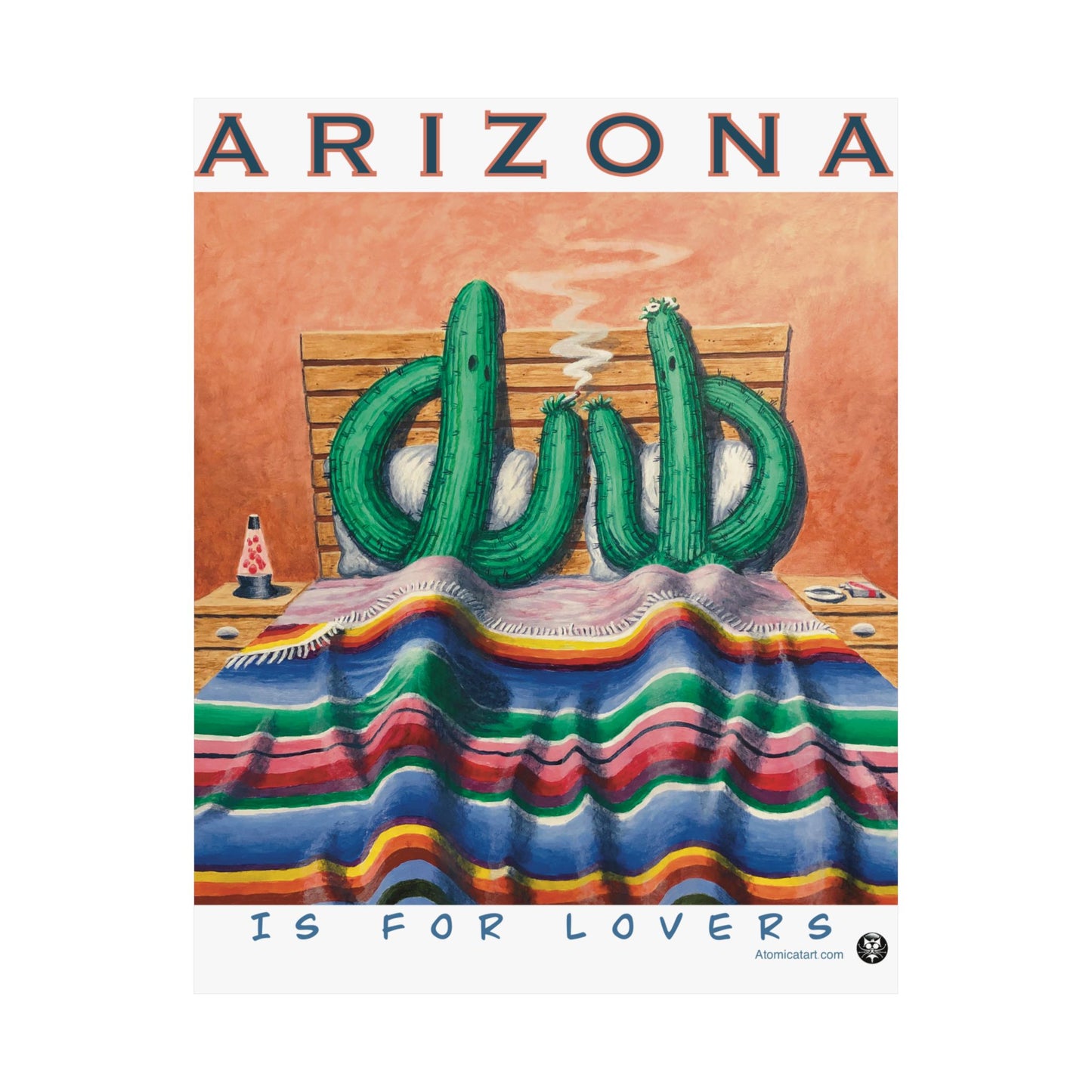 Arizona is for Saguaro Lovers - Poster