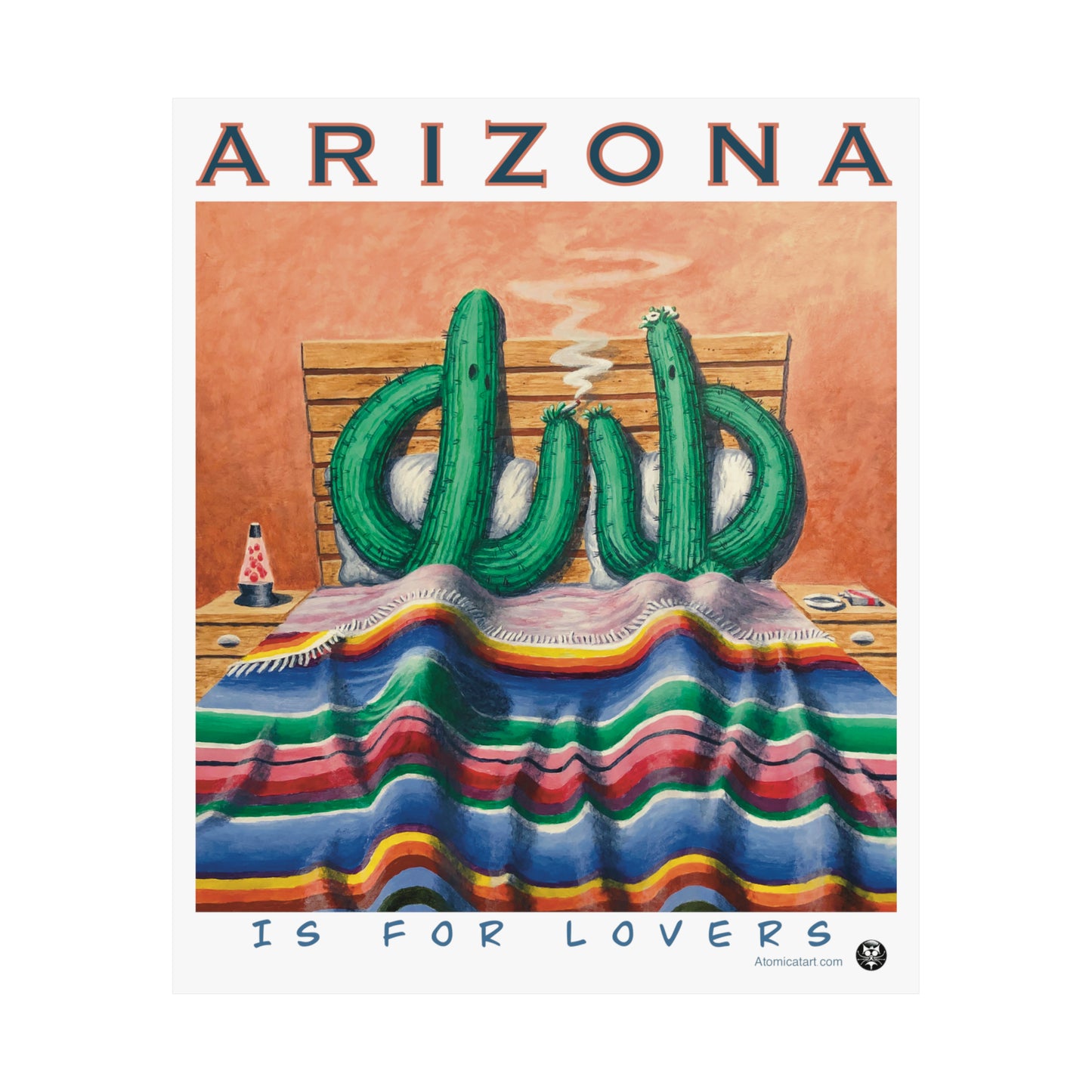 Arizona is for Saguaro Lovers - Poster